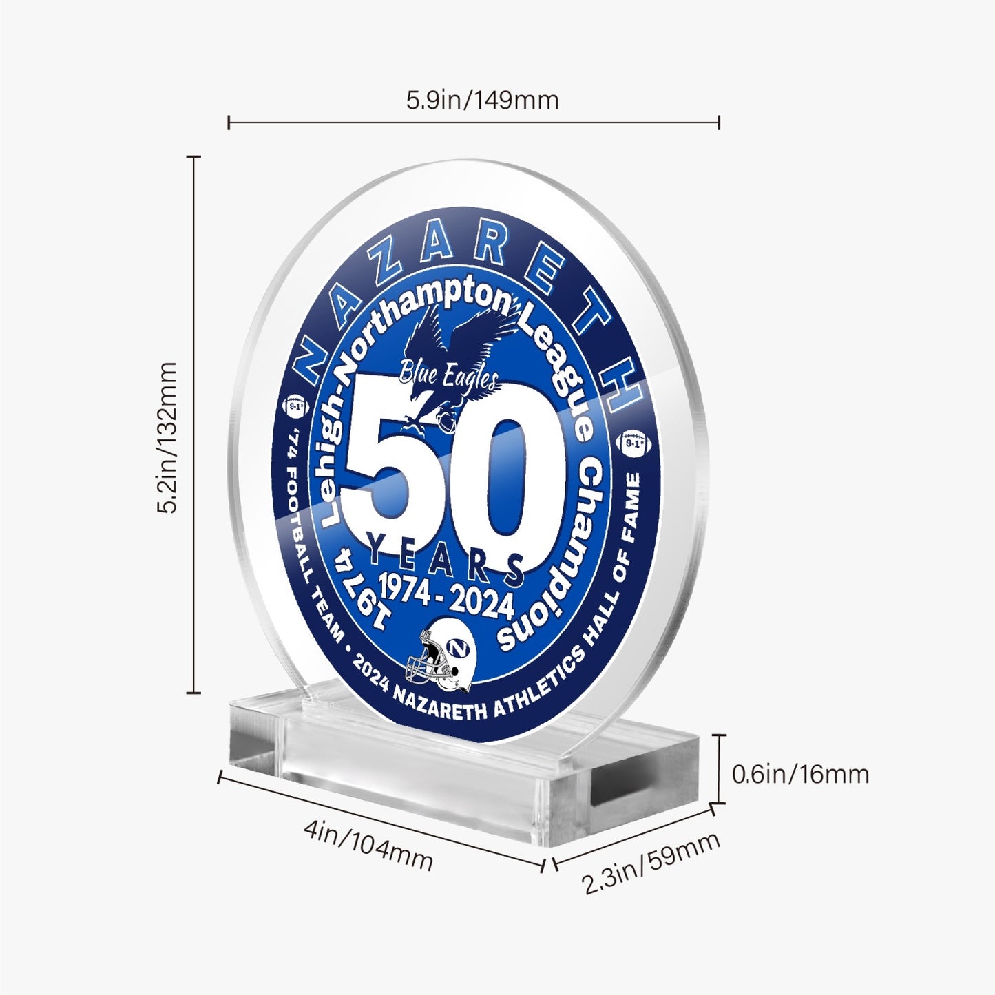 74 Nazareth Football 50 years- Hall of Fame Acrylic Plaque with Stand - Round