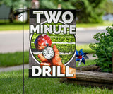 Two Minute Drill Flag