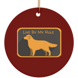 Live by my rule SUBORNC Ceramic Circle Ornament