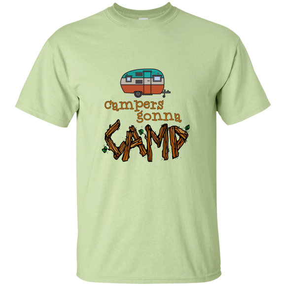Campers Gonna Camp Custom Ultra Cotton T-Shirt