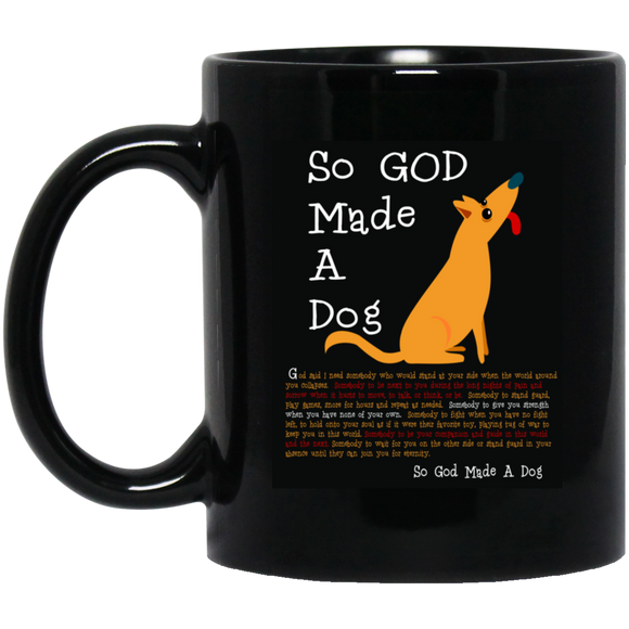 So God Made A Dog BLK BM11OZ 11 oz. Black Mug