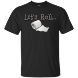 Lets roll 2 G200 Gildan Ultra Cotton T-Shirt