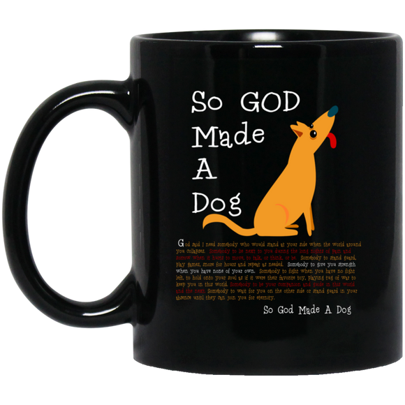 So God Made a dog 1 BM11OZ 11 oz. Black Mug