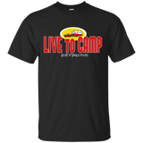 Live to camp 72dpi 2048x2048 G200 Gildan Ultra Cotton T-Shirt