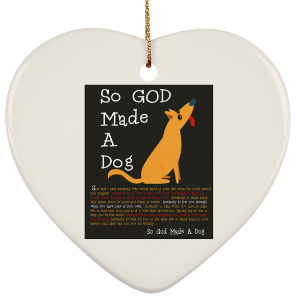 So God Made A Dog BLK SUBORNH Ceramic Heart Ornament