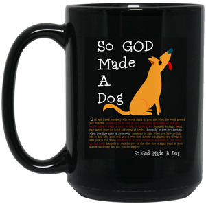 So God Made A Dog BLK BM15OZ 15 oz. Black Mug