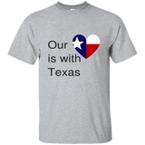 Our Heart is with Texas Gildan Ultra Cotton T-Shirt