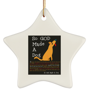 So God Made A Dog BLK SUBORNS Ceramic Star Ornament
