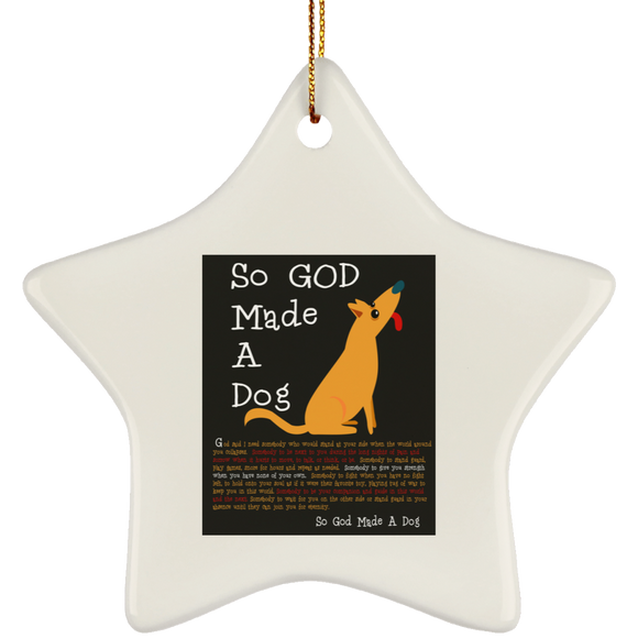 So God Made A Dog BLK SUBORNS Ceramic Star Ornament