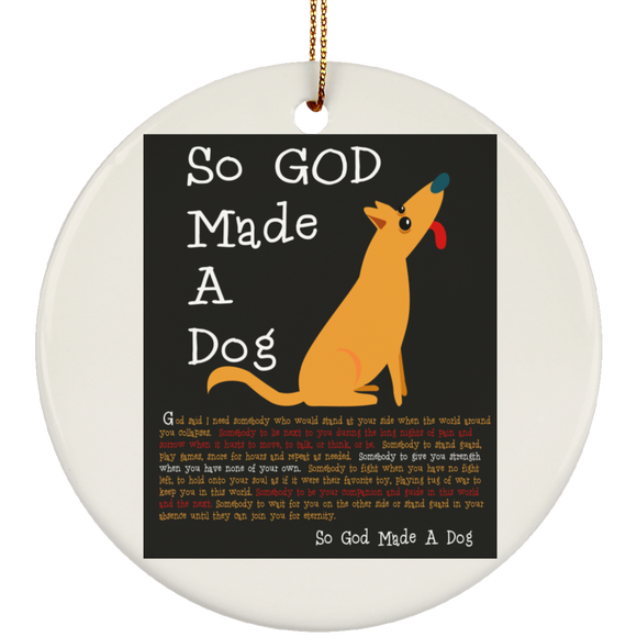 So God Made A Dog BLK SUBORNC Ceramic Circle Ornament