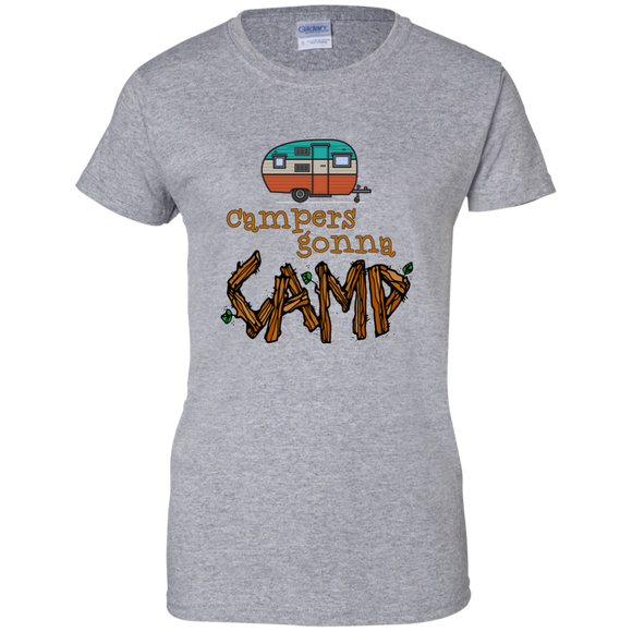 Campers Gonna Camp Ladies Custom 100% Cotton T-Shirt
