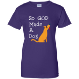 So God Made A Dog Full Poem F&B G200L Gildan Ladies' 100% Cotton T-Shirt