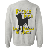 Friends dont G180 Gildan Crewneck Pullover Sweatshirt  8 oz.