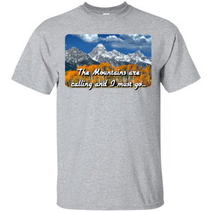 Mountains are calling G200 Gildan Ultra Cotton T-Shirt